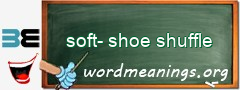 WordMeaning blackboard for soft-shoe shuffle